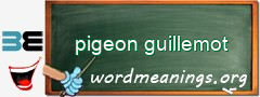 WordMeaning blackboard for pigeon guillemot